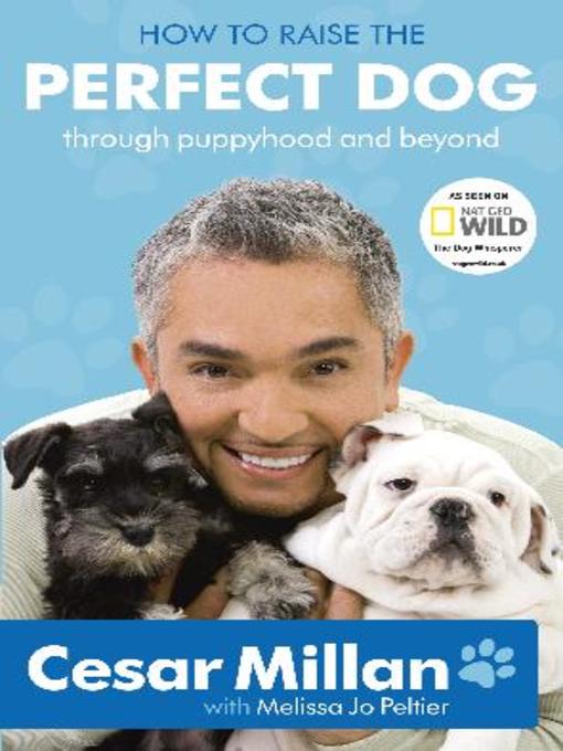 How to Raise the Perfect Dog (eBook): Through Puppyhood and Beyond